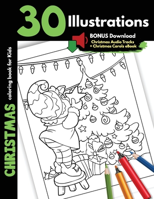 Download Christmas Coloring Book For Kids 30 Christmas Illustrations Printed On One Side Safe For Markers And Crayons Coloring Holiday Activity Gift Book Fo Paperback Print A Bookstore