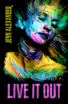 Live It Out By Jenn Alexander Cover Image