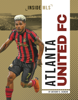 Atlanta United FC (Major League Soccer): Bankston, John: 9781680204766:  : Books