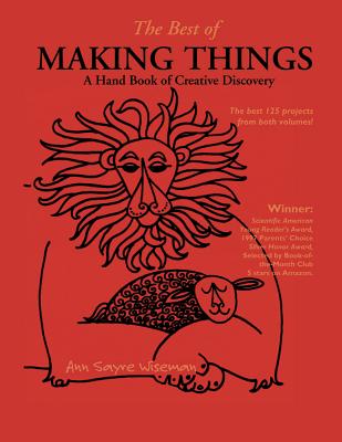 The Best of Making Things: A Hand Book of Creative Discovery Cover Image