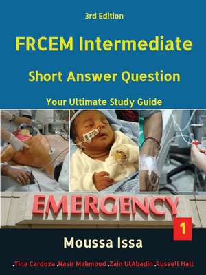 Frcem Intermediate: Short Answer Question Third Edition, Volume 1 in Black & White By Moussa Issa Cover Image