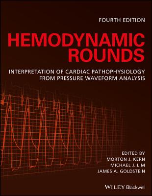 Hemodynamic Rounds: Interpretation of Cardiac Pathophysiology from Pressure Waveform Analysis Cover Image