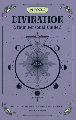 In Focus Divination: Your Personal Guide By Steven Bright Cover Image