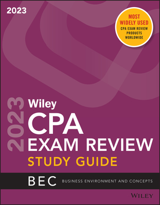 Wiley's CPA 2023 Study Guide: Business Environment and Concepts Cover Image