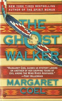 The Ghost Walker (A Wind River Reservation Mystery #2)