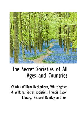 The Secret Societies of All Ages and Countries Cover Image