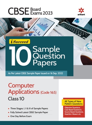 CBSE Board Exam 2023 I-Succeed 10 Sample Question Papers Computer Applications (Code 165) Class 10 Cover Image