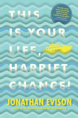 Cover Image for This Is Your Life, Harriet Chance!: A Novel