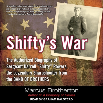 Shifty's War Lib/E: The Authorized Biography of Sergeant Darrell 