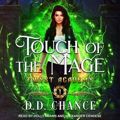 Touch of the Mage Lib/E By Alexander Cendese (Read by), Holly Adams (Read by), D. D. Chance Cover Image