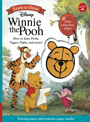 Learn to Draw Disney Winnie the Pooh: How to draw Pooh, Tigger, Piglet, and more! By Disney Storybook Artists Cover Image