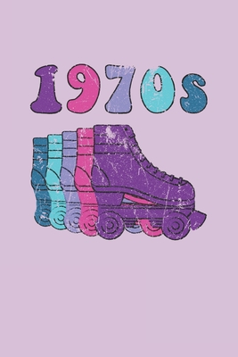 1970s Roller Skates Notebook: Cool & Funky 70s Roller Skating Notebook - Retro Vintage Repeat - Purple Cyan Blue Hot Pink Cover Image