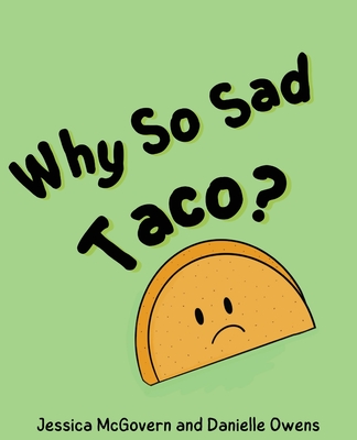 Why So Sad Taco? Cover Image