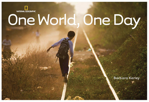 Cover for One World, One Day (Barbara Kerley Photo Inspirations)