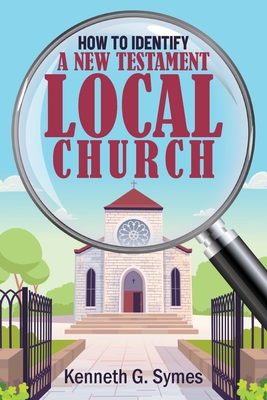 How to Identify a New Testament Local Church Cover Image