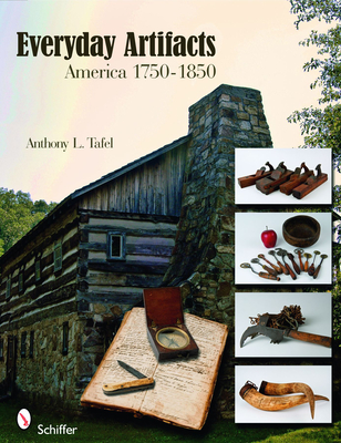 Everyday Artifacts: America 1750-1850 Cover Image