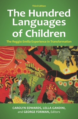 The Hundred Languages of Children: The Reggio Emilia Experience in Transformation Cover Image