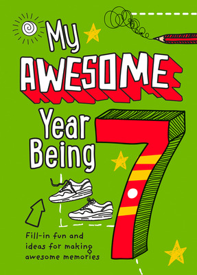 My Awesome Year Being 7 Cover Image