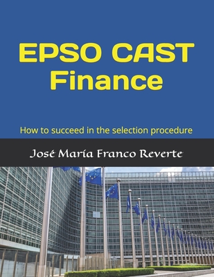 EPSO CAST Finance: How to succeed in the selection procedure