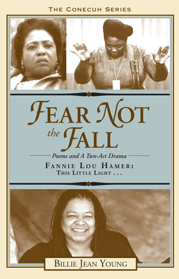 Fear Not the Fall/Fannie Lou Hamer: This Little Light (Conecuh Series) By Billie Jean Young Cover Image