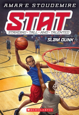 Slam Dunk (STAT: Standing Tall and Talented #3): Standing Tall and Talented Cover Image