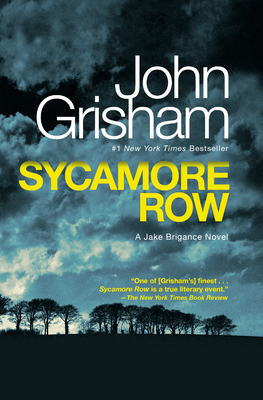 Sycamore Row: A Jake Brigance Novel By John Grisham Cover Image