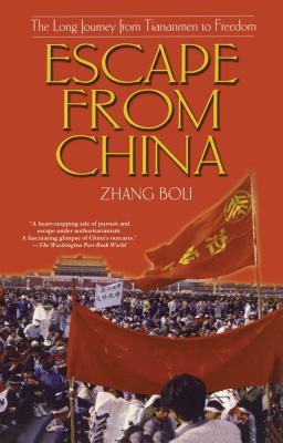 Escape from China: The Long Journey From Tiananmen to Freedom Cover Image