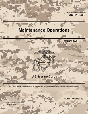 Marine Corps Tactical Publication MCTP 3-40E Maintenance Operations January 2020 Cover Image