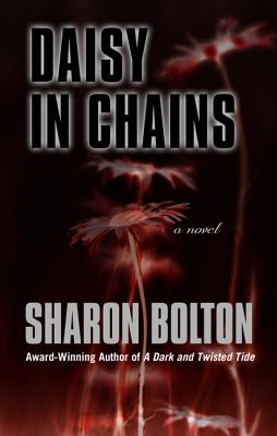 Daisy in Chains By S. J. Bolton Cover Image