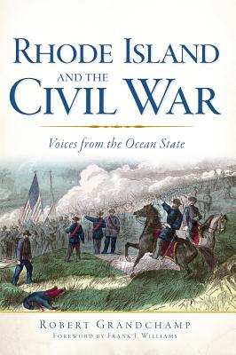 Rhode Island and the Civil War:: Voices from the Ocean State