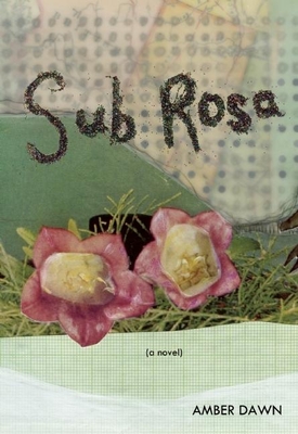 Sub Rosa By Amber Dawn Cover Image