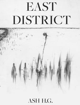 East District By Ash Lee Hg Cover Image