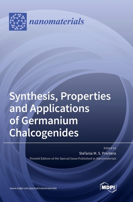 Synthesis, Properties and Applications of Germanium Chalcogenides Cover Image