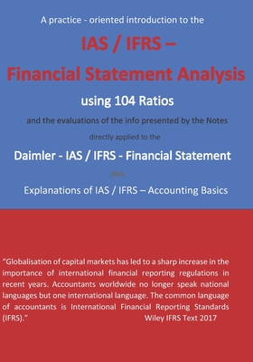 IAS / IFRS - Financial Statements - Analysis: using 104 Ratios and