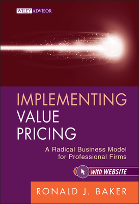 Implementing Value Pricing (Wiley Professional Advisory Services #8) Cover Image
