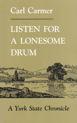 Listen for a Lonesome Drum: A York State Chronicle (New York Classics)