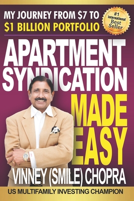 Apartment Syndication Made Easy: A Step by Step Guide By Vinney Chopra Cover Image