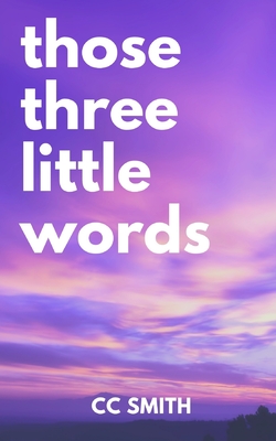 Those Three Little Words