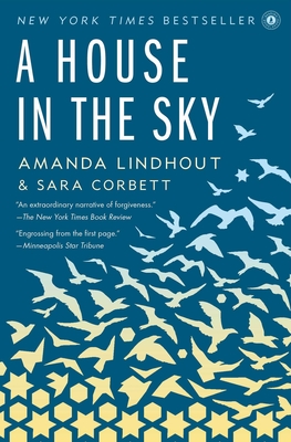 A House in the Sky: A Memoir By Amanda Lindhout, Sara Corbett Cover Image