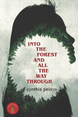 Cover for Into The Forest And All The Way Through