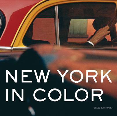 New York in Color By Bob Shamis Cover Image