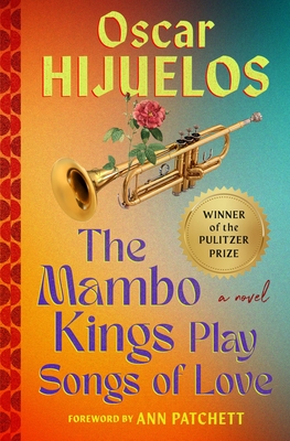 Mambo Kings Play Songs of Love: A Novel By Oscar Hijuelos Cover Image