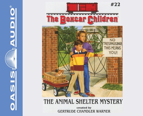 The Animal Shelter Mystery (The Boxcar Children Mysteries #22) By Gertrude Chandler Warner, Aimee Lilly (Narrator) Cover Image