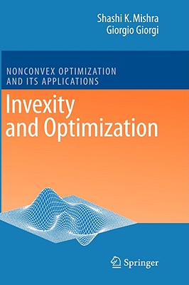 Invexity and Optimization (Nonconvex Optimization and Its Applications #88)