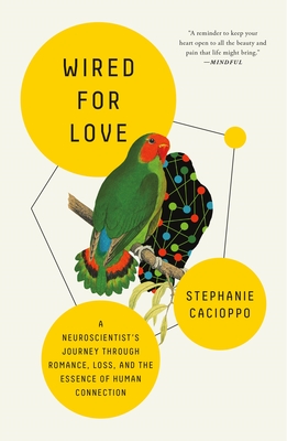 Wired for Love: A Neuroscientist's Journey Through Romance, Loss, and the Essence of Human Connection Cover Image