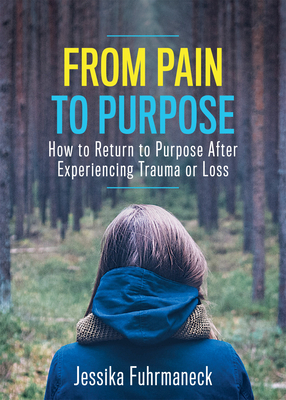 Cover for From Pain to Purpose