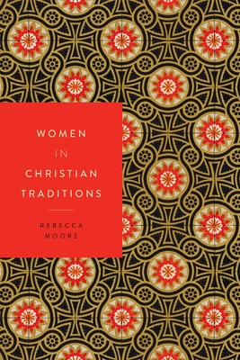 Women in Christian Traditions (Women in Religions #2)