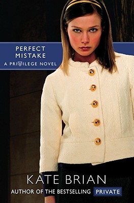 Perfect Mistake (Privilege) By Kate Brian Cover Image