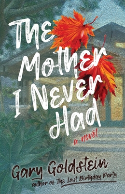 The Mother I Never Had