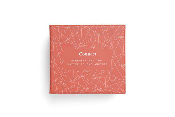 Connect: Remember Why You Matter to One Another Cover Image